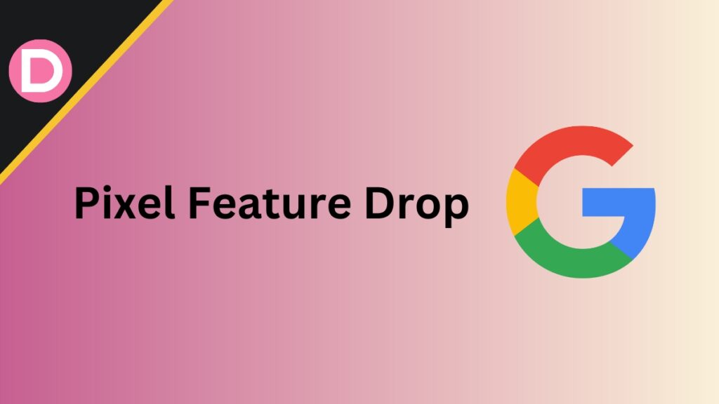 Feature Drop Pixel March 2023 1024x576 